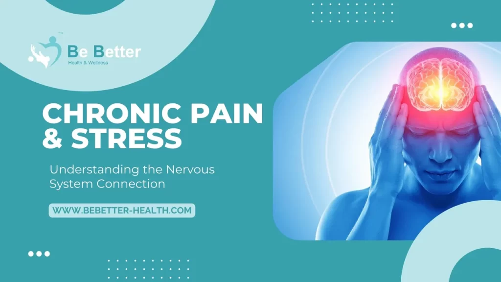 Chronic Pain and Stress: Nervous System Connections