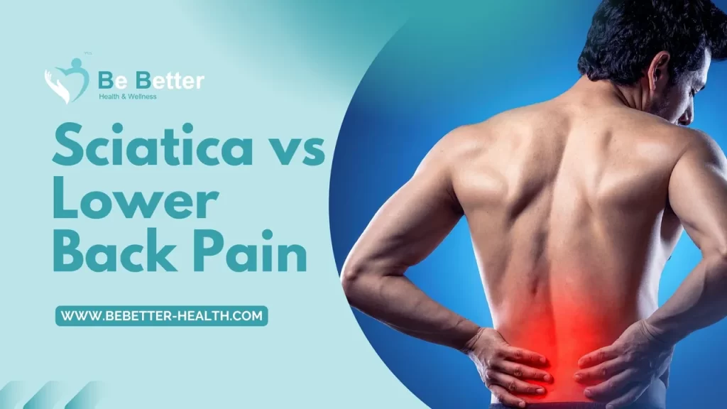 Sciatica vs Lower Back Pain